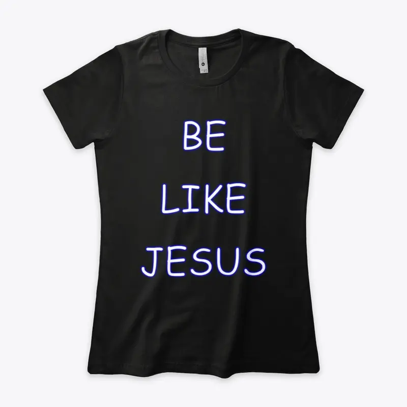 Be Like Jesus