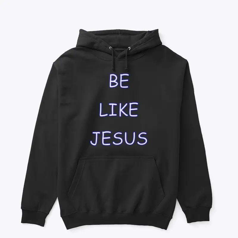 Be Like Jesus