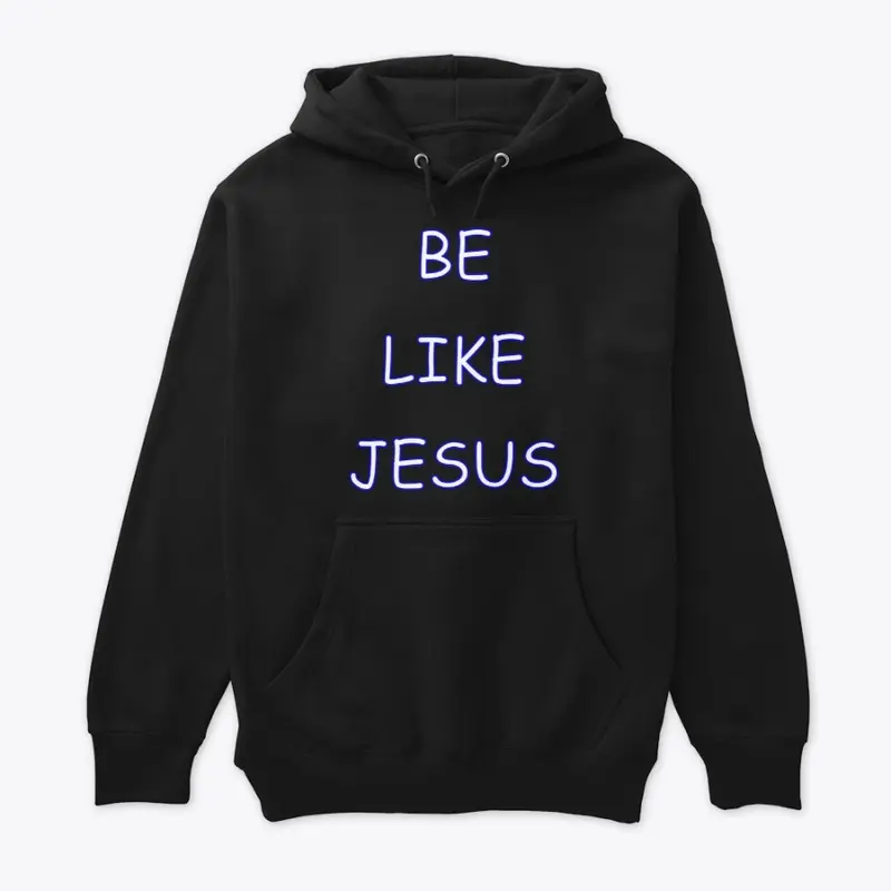 Be Like Jesus