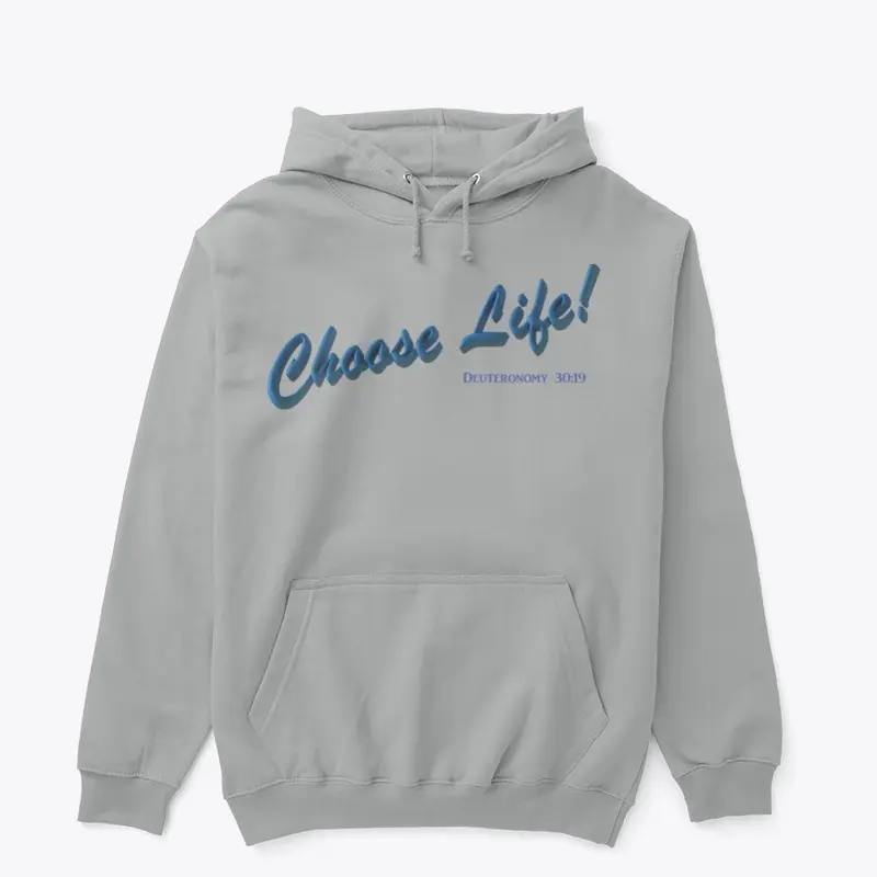 Choose Life! Apparel