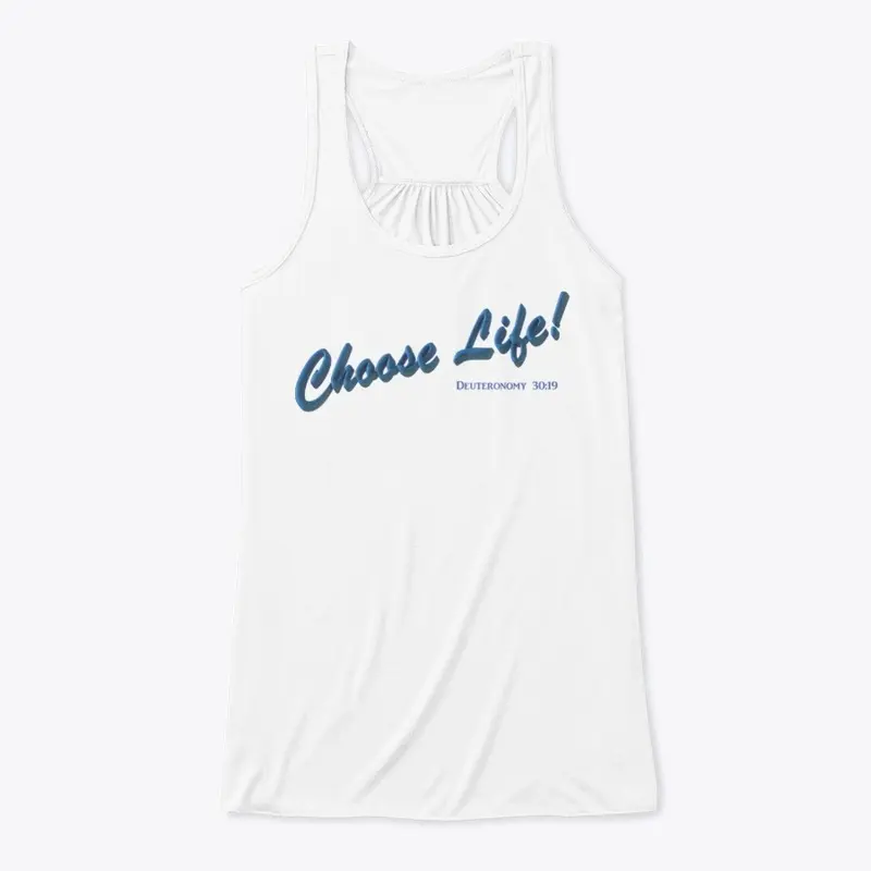 Choose Life! Apparel