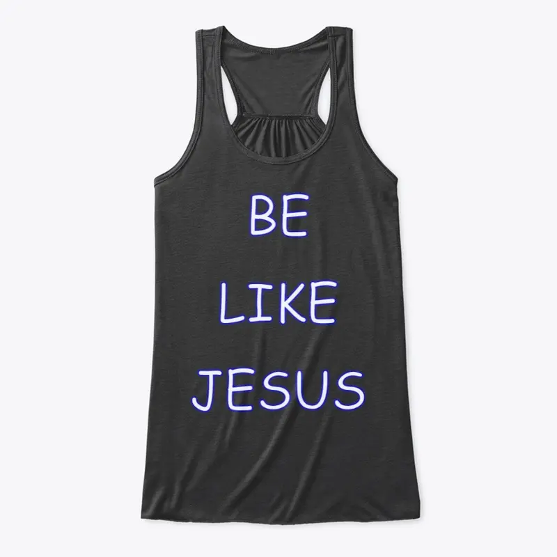 Be Like Jesus